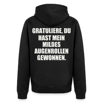 GRATULIERE, DU HAST MEIN MILDES AUGENROLLEN - Unisex Premium Bio Zip Hoodie - Schwarz - Hinten - Nico (187cm)