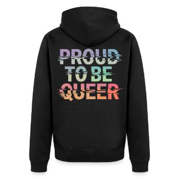 Proud To Be Queer LGBTQ Stolz Und Pride - Unisex Premium Bio Zip Hoodie - Schwarz - Hinten - Nico (187cm)