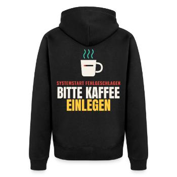 Systemstart fehlgeschlagen – Bitte Kaffee einlegen - Unisex Premium Bio Zip Hoodie - Schwarz - Hinten - Nico (187cm)