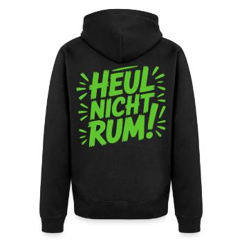 Heul nicht rum Sprüche Mann Frau lustig T-Shirt - Unisex Premium Bio Zip Hoodie - Schwarz - Hinten - Nico (187cm)