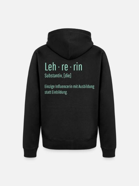 Lehrerin Substantiv Influencerin Schule Geschenk - Unisex Premium Bio Zip Hoodie - Schwarz