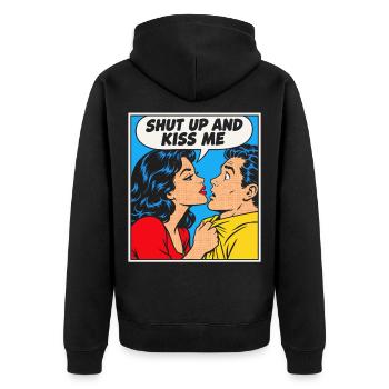 Shut Up And Kiss Me Küss Mich Einfach Valentinstag - Unisex Premium Bio Zip Hoodie - Schwarz - Hinten - Nico (187cm)