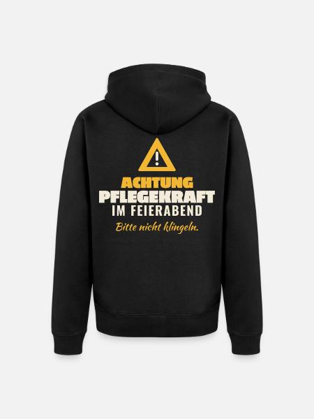 Achtung Pflegekraft Feierabend - Unisex Premium Bio Zip Hoodie - Schwarz