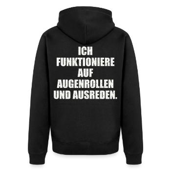 ICH FUNKTIONIERE AUF AUGENROLLEN - Unisex Premium Bio Zip Hoodie - Schwarz - Hinten - Nico (187cm)