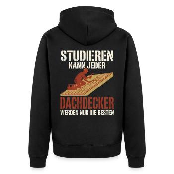 Dachdecker Studieren Kann Jeder Handwerk Spruch - Unisex Premium Bio Zip Hoodie - Schwarz - Hinten - Nico (187cm)