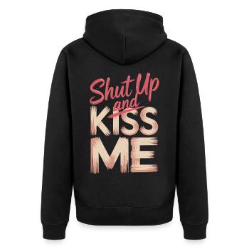 Shut Up And Kiss Me Küss Mich Einfach Valentinstag - Unisex Premium Bio Zip Hoodie - Schwarz - Hinten - Nico (187cm)
