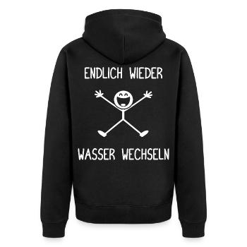 Endlich wieder Wasser wechseln Aquarianer Aquarium - Unisex Premium Bio Zip Hoodie - Schwarz - Hinten - Nico (187cm)