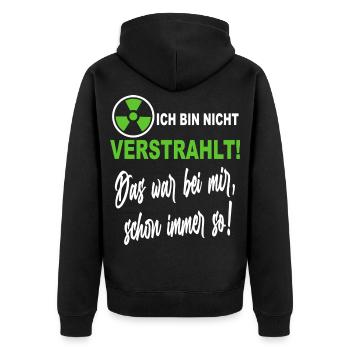 Verstrahlt Ufo Ausserirdische Sprüche Shirt - Unisex Premium Bio Zip Hoodie - Schwarz - Hinten - Nico (187cm)
