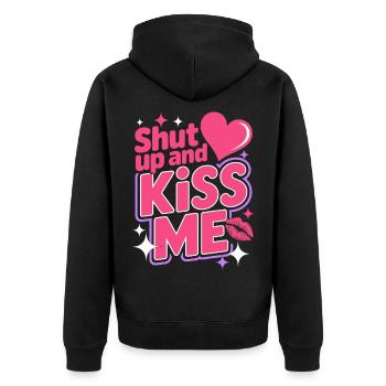 Shut Up And Kiss Me Küss Mich Einfach Valentinstag - Unisex Premium Bio Zip Hoodie - Schwarz - Hinten - Nico (187cm)