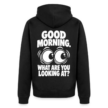 Good Morning – What Are You Looking At? - Unisex Premium Bio Zip Hoodie - Schwarz - Hinten - Nico (187cm)