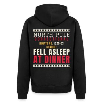 North Pole Correctional - Fell Asleep At Dinner - Unisex Premium Bio Zip Hoodie - Schwarz - Hinten - Nico (187cm)