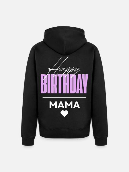 Happy Birthday Mama - Unisex Premium Bio Zip Hoodie - Schwarz