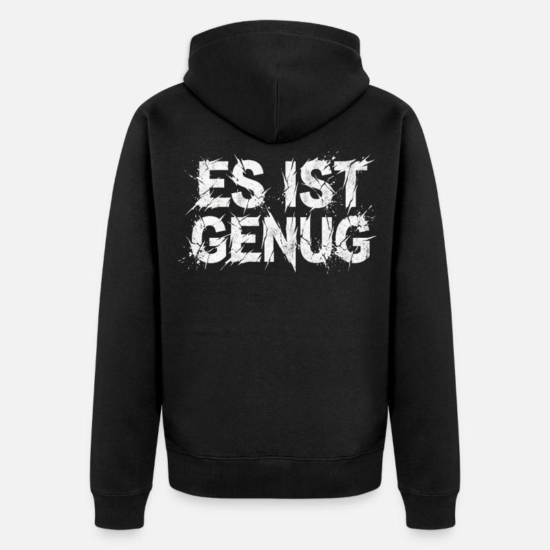 It's enough sarcasm statement - Unisex Premium Organic Zip Hoodie - black