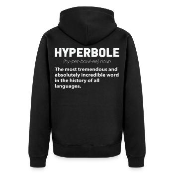 Hyperbole Funny Definition English Teacher Writer  - Unisex Premium Organic Zip Hoodie - black - Back - Nico (187cm)