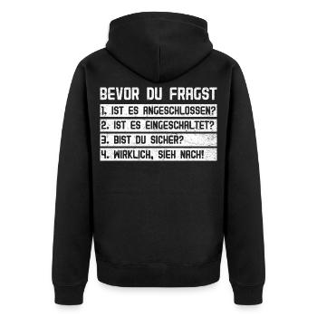 Computer BEVOR DU FRAGST 1.IST ES ANGESCHLOSSEN? - Unisex Premium Bio Zip Hoodie - Schwarz - Hinten - Nico (187cm)