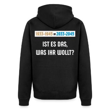 1933-1945 = 2033-2045 – Ist Es Das … (NEG 3C) - Unisex Premium Bio Zip Hoodie - Schwarz - Hinten - Nico (187cm)
