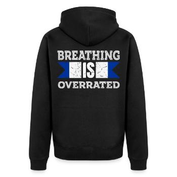 Breathing is Overrated - Unisex Premium Organic Zip Hoodie - black - Back - Nico (187cm)