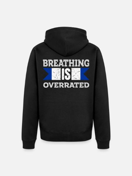 Atmung wird überbewertet - Unisex Premium Bio Zip Hoodie - Schwarz