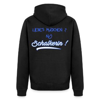 Liebes Mädchen? Nö Schalkerin - Schalke Fan - Unisex Premium Bio Zip Hoodie - Schwarz - Hinten - Nico (187cm)