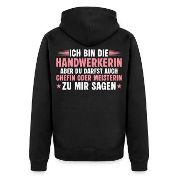 Handwerkerin aber du darfst auch Chefin sagen - Unisex Premium Bio Zip Hoodie - Schwarz - Hinten - Nico (187cm)