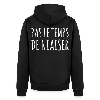 No Time to Fool Funny Phrase Humor Quebec - Unisex Premium Organic Zip Hoodie - black - Back - Nico (187cm)