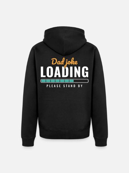 Papa-Witz lädt bitte bereit - Unisex Premium Bio Zip Hoodie - Schwarz