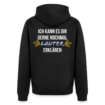 Ich kann es dir gerne nochmal lauter erklären - Unisex Premium Bio Zip Hoodie - Schwarz - Hinten - Nico (187cm)