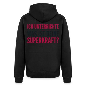 Ich unterrichte – was ist deine Superkraft? - Unisex Premium Bio Zip Hoodie - Schwarz - Hinten - Nico (187cm)
