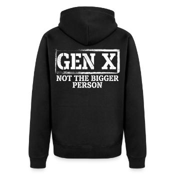 Funny Gen X Not The Bigger Person - Unisex Premium Organic Zip Hoodie - black - Back - Nico (187cm)