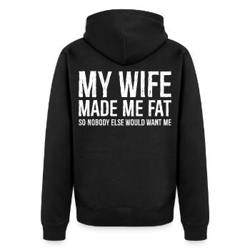 my wife made me fat funny shirt - Unisex Premium Bio Zip Hoodie - Schwarz - Hinten - Nico (187cm)
