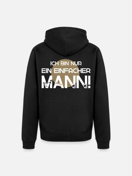 I'm just a simple man - Unisex Premium Organic Zip Hoodie - black