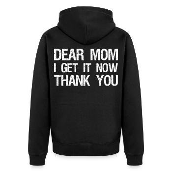 dear mom I get it now thank you - Unisex Premium Organic Zip Hoodie - black - Back - Nico (187cm)