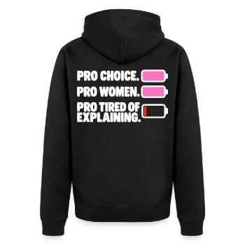 Pro Choice Pro Women Pro Tired Of Explaining - Unisex Premium Bio Zip Hoodie - Schwarz - Hinten - Nico (187cm)