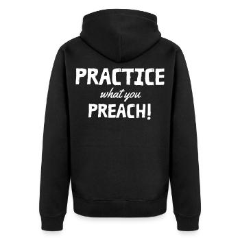 Practice what you preach - Unisex Premium Bio Zip Hoodie - Schwarz - Hinten - Nico (187cm)