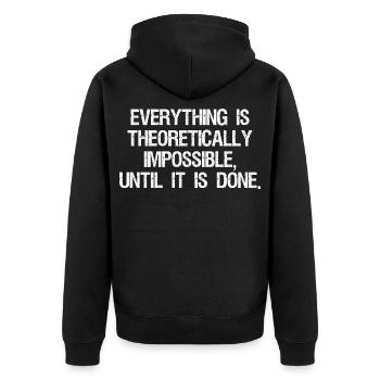 everything is theoretically impossible until it - Unisex Premium Organic Zip Hoodie - black - Back - Nico (187cm)