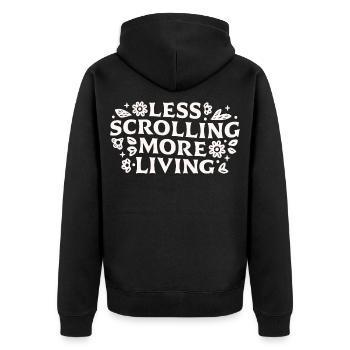 Stop scrolling doomscrolling offline quotes - Unisex Premium Organic Zip Hoodie - black - Back - Nico (187cm)
