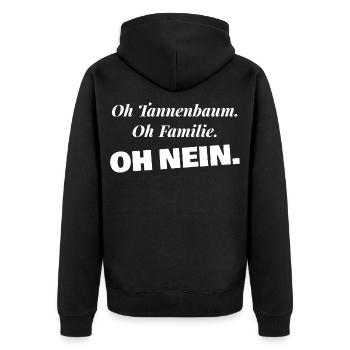 Oh Tannenbaum Oh Familie Oh nein - Weihnachten - Unisex Premium Bio Zip Hoodie - Schwarz - Hinten - Nico (187cm)