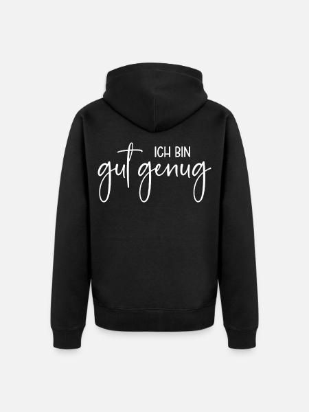 Ich bin gut genug - Unisex Premium Bio Zip Hoodie - Schwarz