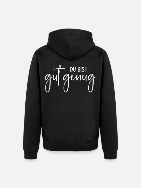 Du bist gut genug - Unisex Premium Bio Zip Hoodie - Schwarz