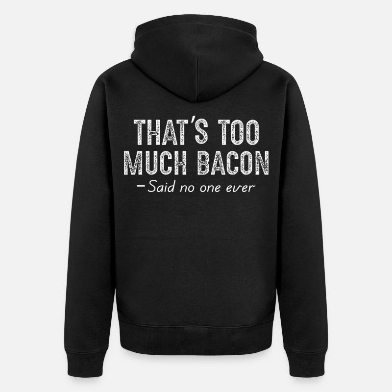 C’est trop de bacon - Veste à capuche bio Premium Unisexe - noir