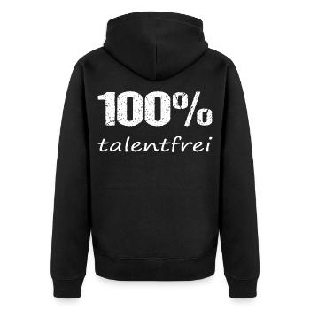 100 percent talent-free funny saying - Unisex Premium Organic Zip Hoodie - black - Back - Nico (187cm)