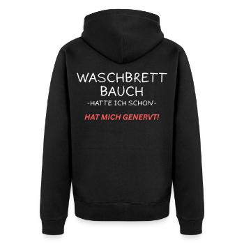 Hatte schon ein Waschbrettbauch - Lustiges Shirt - Unisex Premium Bio Zip Hoodie - Schwarz - Hinten - Nico (187cm)