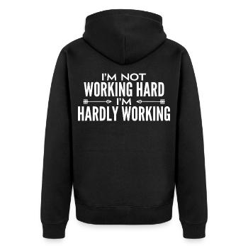 I'm not working hard - I'm hardly working  - Unisex Premium Bio Zip Hoodie - Schwarz - Hinten - Nico (187cm)