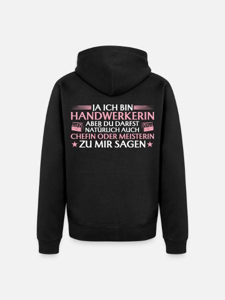 Handwerkerin Chefin oder Meisterin - Handwerk - Unisex Premium Organic Zip Hoodie - black