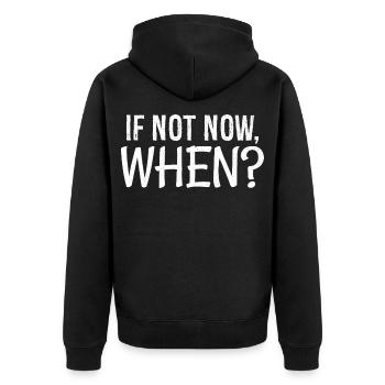 Wenn nicht jetzt, wann - Unisex Premium Bio Zip Hoodie - Schwarz - Hinten - Nico (187cm)