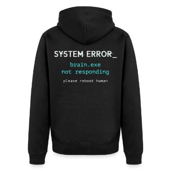 Systemfehler ‒ brain.exe reagiert nicht - Unisex Premium Bio Zip Hoodie - Schwarz - Hinten - Nico (187cm)