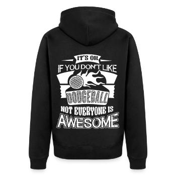 Dodgeball If You Don't Like - Unisex Premium Organic Zip Hoodie - black - Back - Nico (187cm)