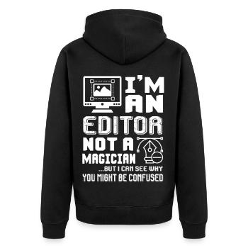 Editor Is Not A Magician - Unisex Premium Organic Zip Hoodie - black - Back - Nico (187cm)