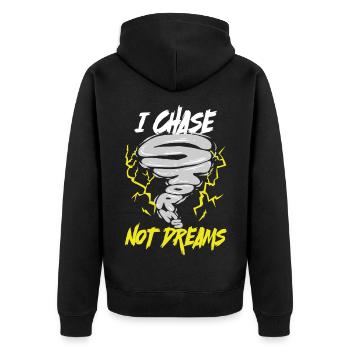 Storm Chaser Meteorologist I Chase Storms Not Dreams - Unisex Premium Organic Zip Hoodie - black - Back - Nico (187cm)