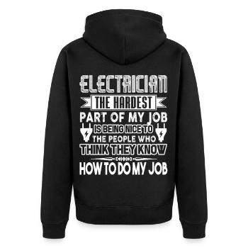 Electrician Hardest Part Of My Job - Unisex Premium Organic Zip Hoodie - black - Back - Nico (187cm)